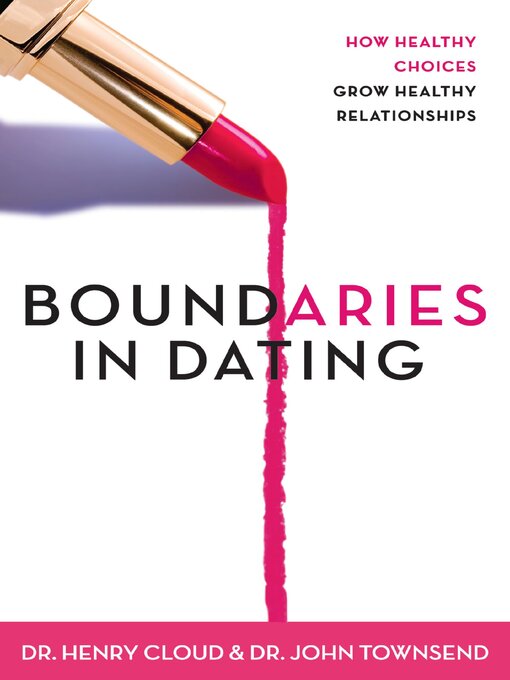 Title details for Boundaries in Dating by Henry Cloud - Wait list